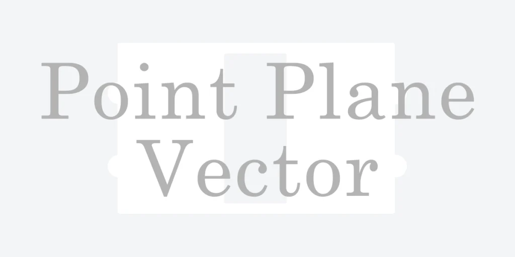 Point-Plane-Vector